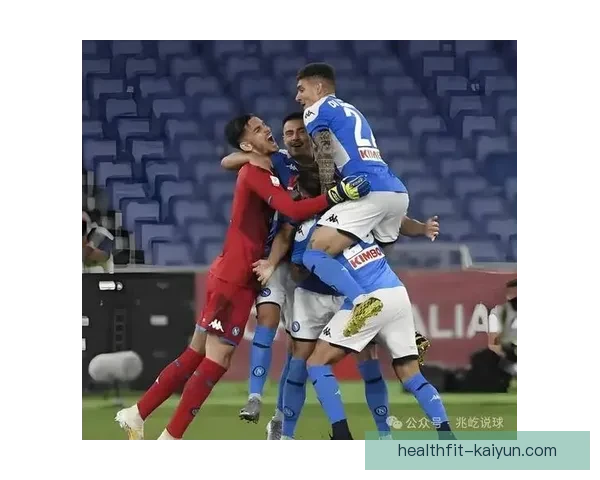 那不勒斯中场组织持续提升，展现出强大的控制力与创造力