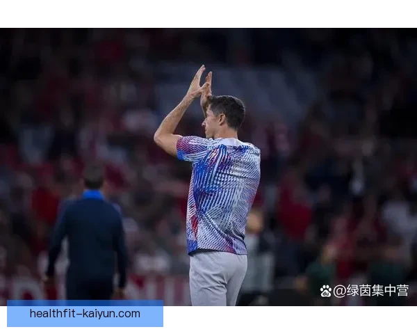 莱万多夫斯基欧冠进球纪录持续提升，表现稳健备受关注